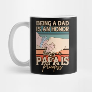 Father's Day Being a Dad is an Honor Papa is Priceless Daddy Mug